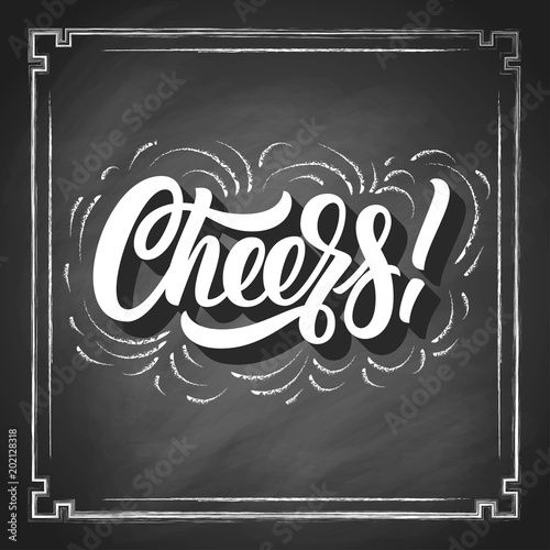 Cheeres! hand lettering, custom typography, brush calligraphy, on vintage black chalkboard with square frame white background. Vector type illustration.