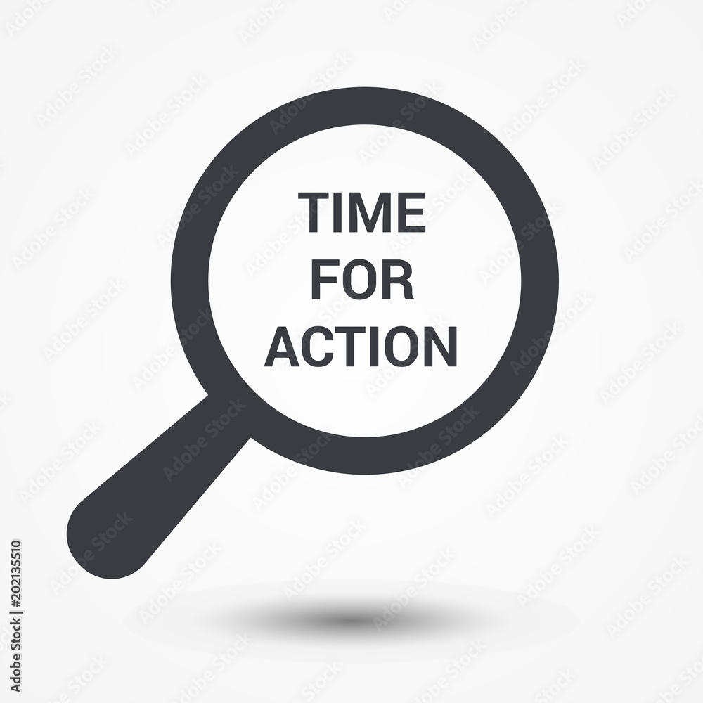 Timeline Concept: Magnifying Optical Glass With Words Time For Action Timeline Concept: Magnifying Optical Glass With Words Time For Action