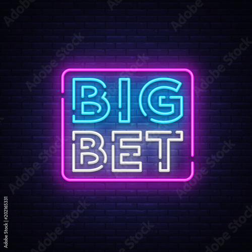 Big Bet Neon sign vector. Light banner, bright night neon sign on the topic of betting, gambling