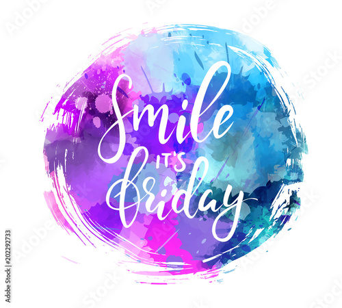 Smile it's friday calligraphy on round background