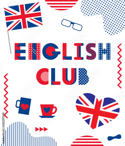 English Club. Trendy geometric font. Text, British flag, heart, cups, glasses, bow tie and geometric elements isolated on a white background. Memphis style of 80s-90s.
