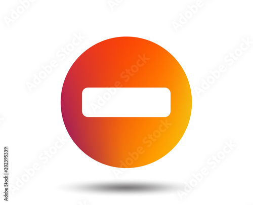 Stop sign icon. Prohibition symbol. No sign. Blurred gradient design element. Vivid graphic flat icon. Vector