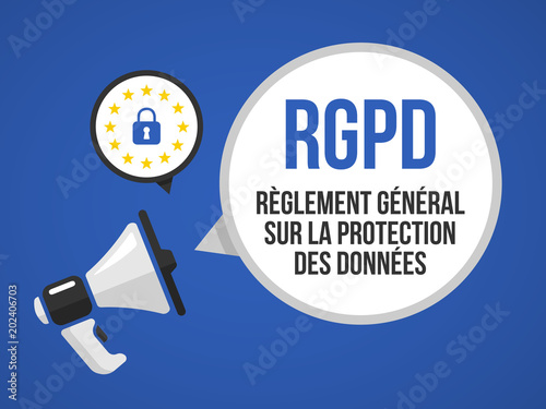 RGPD - Règlement Général de la Protection des Données