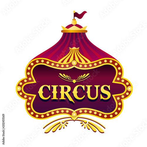 Vector illustration of circus light emblem sign. Vintage retro circus banner with bright dome tent, highlights, garlands. Fun fair vector poster. Bright retro frame with text.
