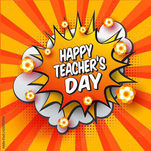 Happy teachers day - Comic book style greeting card with blob and paper art cut out elements. Vector illustration. Pop art banner with flowers