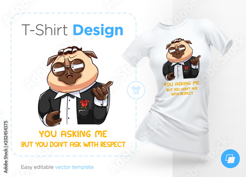 Pug life. Print on T-shirts, sweatshirts and souvenirs. Godfather pug gangster
