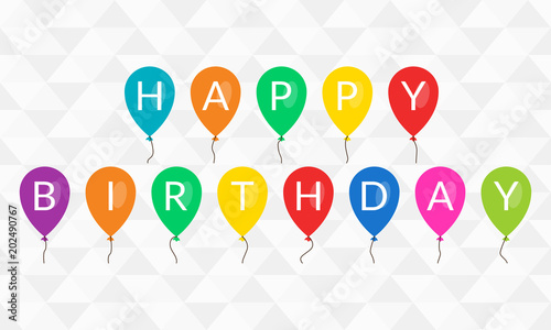 Colorful balloons with Happy Birthday text. Design for banner, greeting card and poster. Vector illustration.