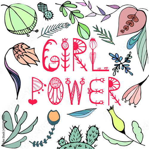 Girl Power Vector illustration with lettering and beautiful hand-drawn flowers