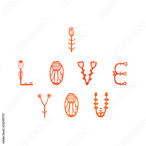 Handdrawn floral lettering with  phrase I love you. Unique typographic element for postcard, greeting card or thank you card. Vector illustration.
