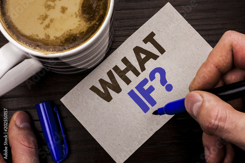Conceptual hand writing showing What If Question. Business photo text What Mean Question Ask Frequently Help Solving Support Faq written Man Holding Marker on Note Paper Wooden background Coffee.