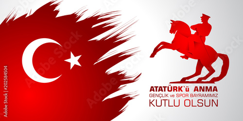 19 mayis Ataturk'u anma, genclik ve spor bayrami. Translation from turkish: 19th may of Ataturk, youth and sports day