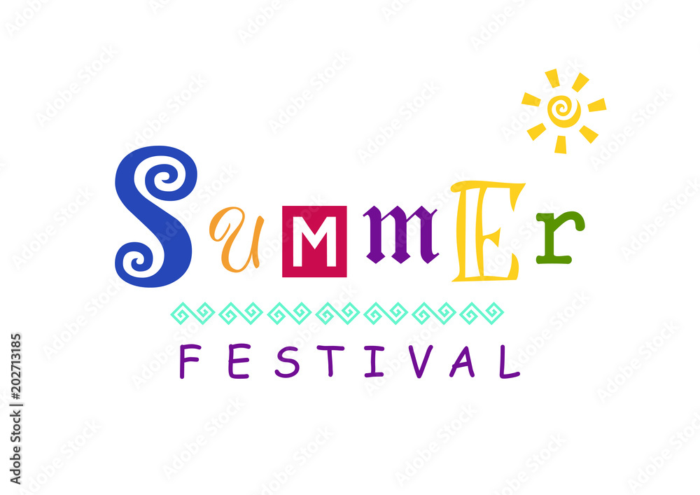 Illustration for Summer festival with different colorful letters, ornament and sun isolated on white background for advertisement, poster, banner, placard, handbill, invitation card, decoration