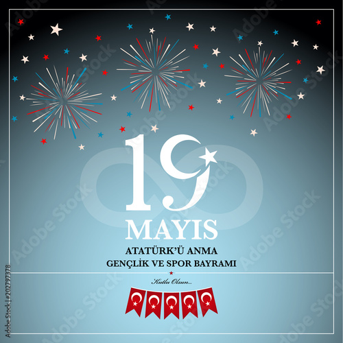 19th  may commemoration of Ataturk, Youth and Sports Day. Turkish translate (19 mays Ataturk’u anma, genclik ve spor bayrami )

