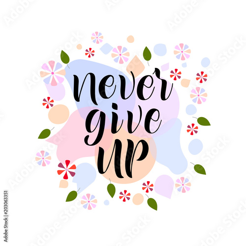Lettering phrase Never give up