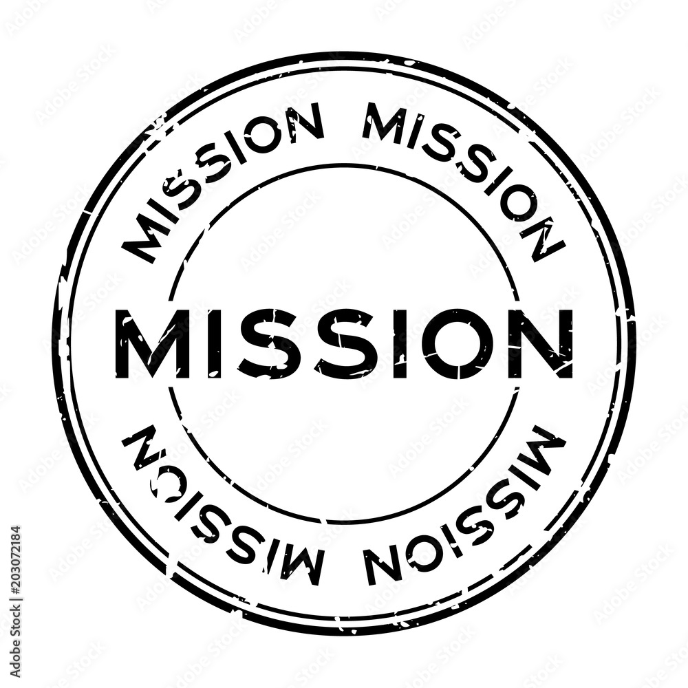 Grunge black mission word round rubber seal stamp on white background Stock Vector Adobe Stock