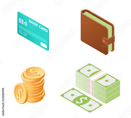 Flat isometric illustration of money icon set. The credit card with e-money, wallet with paper dollars, pile of coins, stack of banknotes. Business symbols vector concept isolated on white background.