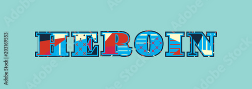 Heroin Concept Word Art Illustration