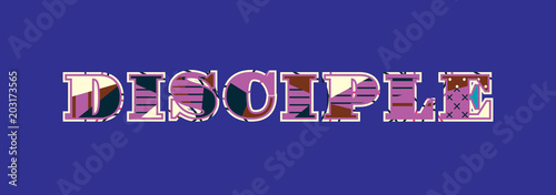 Disciple Concept Word Art Illustration
