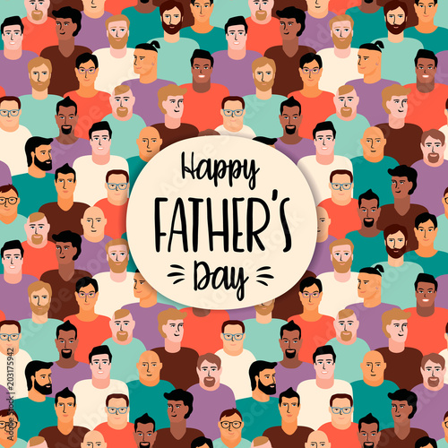 Happy Fathers Day. Vector illustration with men faces.