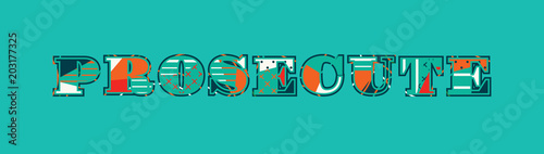 Prosecute Concept Word Art Illustration