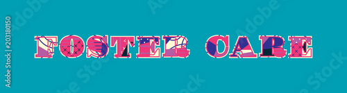 Foster Care Concept Word Art Illustration