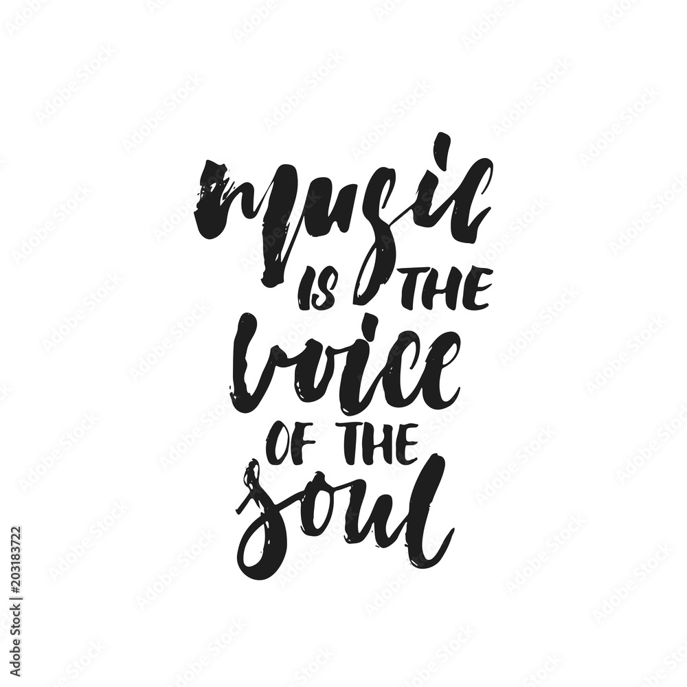 Music is the Voice of the soul - hand drawn lettering quote isolated on white background. Fun brush ink vector illustration for banners, greeting card, poster design, photo overlays. Music is the Voice of the soul - hand drawn lettering quote isolated on white background. Fun brush ink vector illustration for banners, greeting card, poster design, photo overlays.