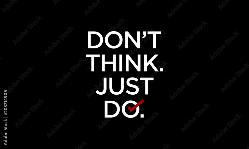 Don't Think Just Do Typography Motivational Poster with Tick Mark