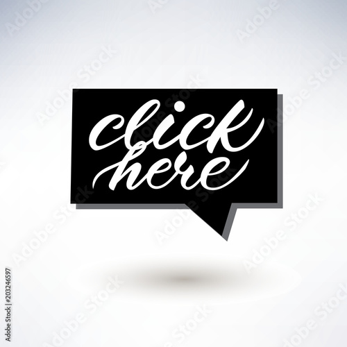 Lettering design with a phrase "Click here". Vector illustration.