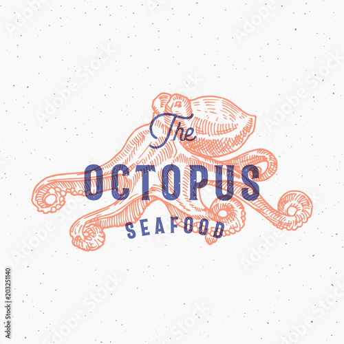 The Octopus Seafood. Retro Print Effect Card. Abstract Vector Sign, Symbol or Logo Template. Hand Drawn Octopus Sillhouette with Typography. Vintage Emblem or Stamp.