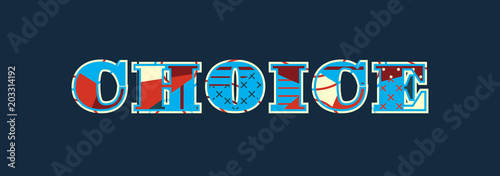 Choice Concept Word Art Illustration