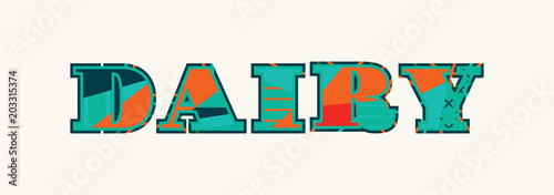 Dairy Concept Word Art Illustration