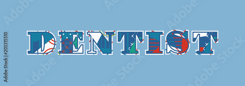 Dentist Concept Word Art Illustration