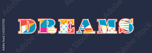 Dreams Concept Word Art Illustration