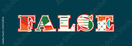 False Concept Word Art Illustration