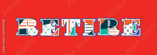 Retire Concept Word Art Illustration
