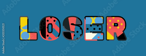 Loser Concept Word Art Illustration