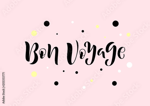 Hand drawn lettering phrase Bon voyage