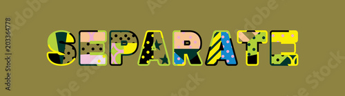 Separate Concept Word Art Illustration
