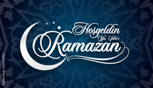 Hosgeldin ya sehri Ramazan. Translation from turkish: Welcoming Ramadan photo