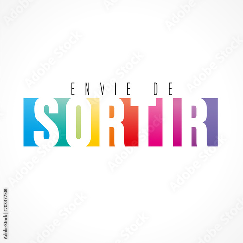 envie de sortir