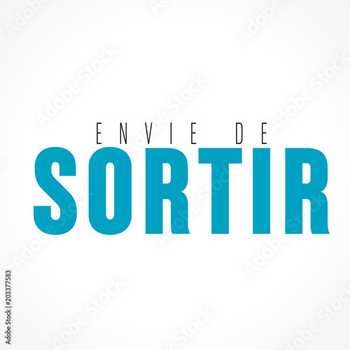 envie de sortir