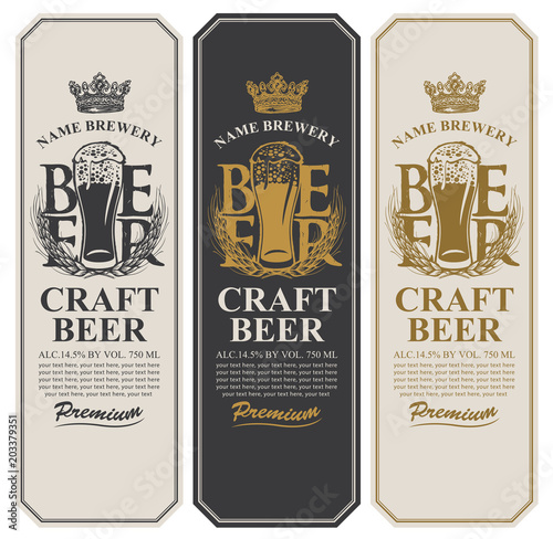 Set of three beer labels with a full glass of beer, wheat ears, crown and place for text. Vector labels or banners for craft beer and brewery in retro style