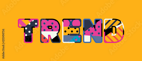 Trend Concept Word Art Illustration