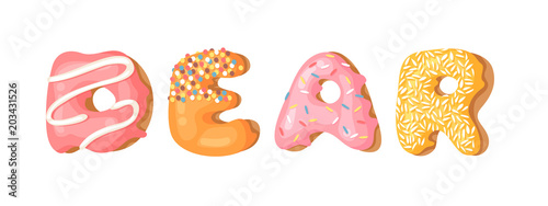 Cartoon vector illustration donut and word DEAR. Hand drawn drawing sweet bun. Actual Creative art work bake