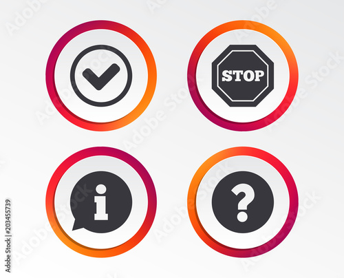 Information icons. Stop prohibition and question FAQ mark signs. Approved check mark symbol. Infographic design buttons. Circle templates. Vector