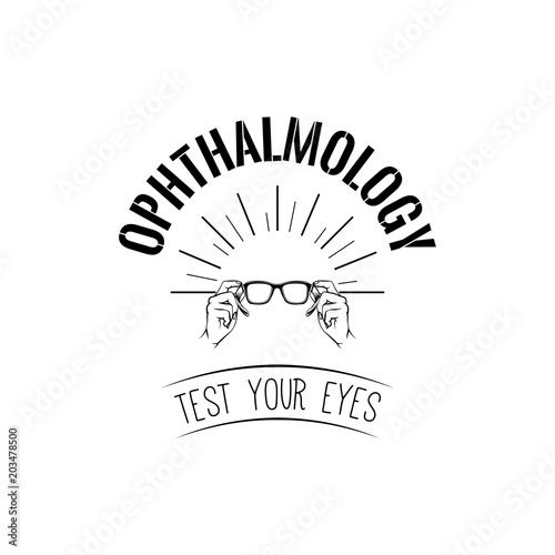Ophthalmology logo design. Glasses icon. Hands. Test your eyes lettering. Oculist label. Vector.