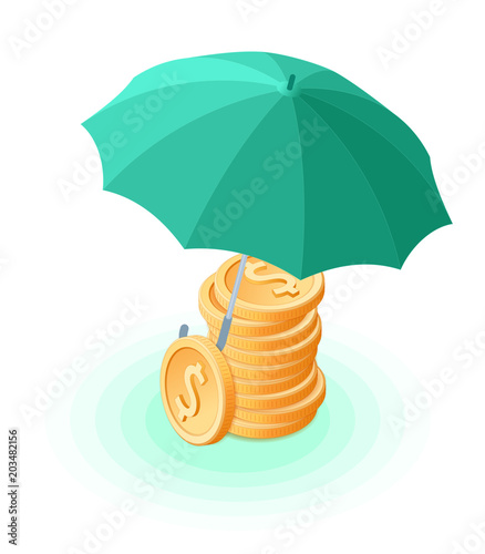 Flat isometric illustration of pile of coins under the umbrella. The reliability and safety of deposits, money protection and cash care, business, banking vector concept isolated on white background.