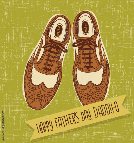 Father's Day card with hand drawn vintage spectator shoes and text banner.  Vector illustration.