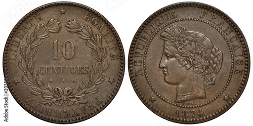 France French coin 10 ten centimes 1874, Third Republic, value flanked by laurel sprigs, Liberty head within circle of beads left, date below,