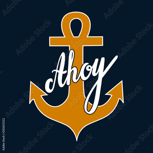 Tableau sur toile Vector illustration with anchor sign and hand written text Ahoy